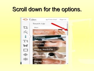 Scroll down for the options.Scroll down for the options.
 