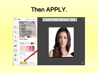 Then APPLY.Then APPLY.
 