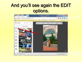 And you’ll see again the EDITAnd you’ll see again the EDIT
options.options.
 
