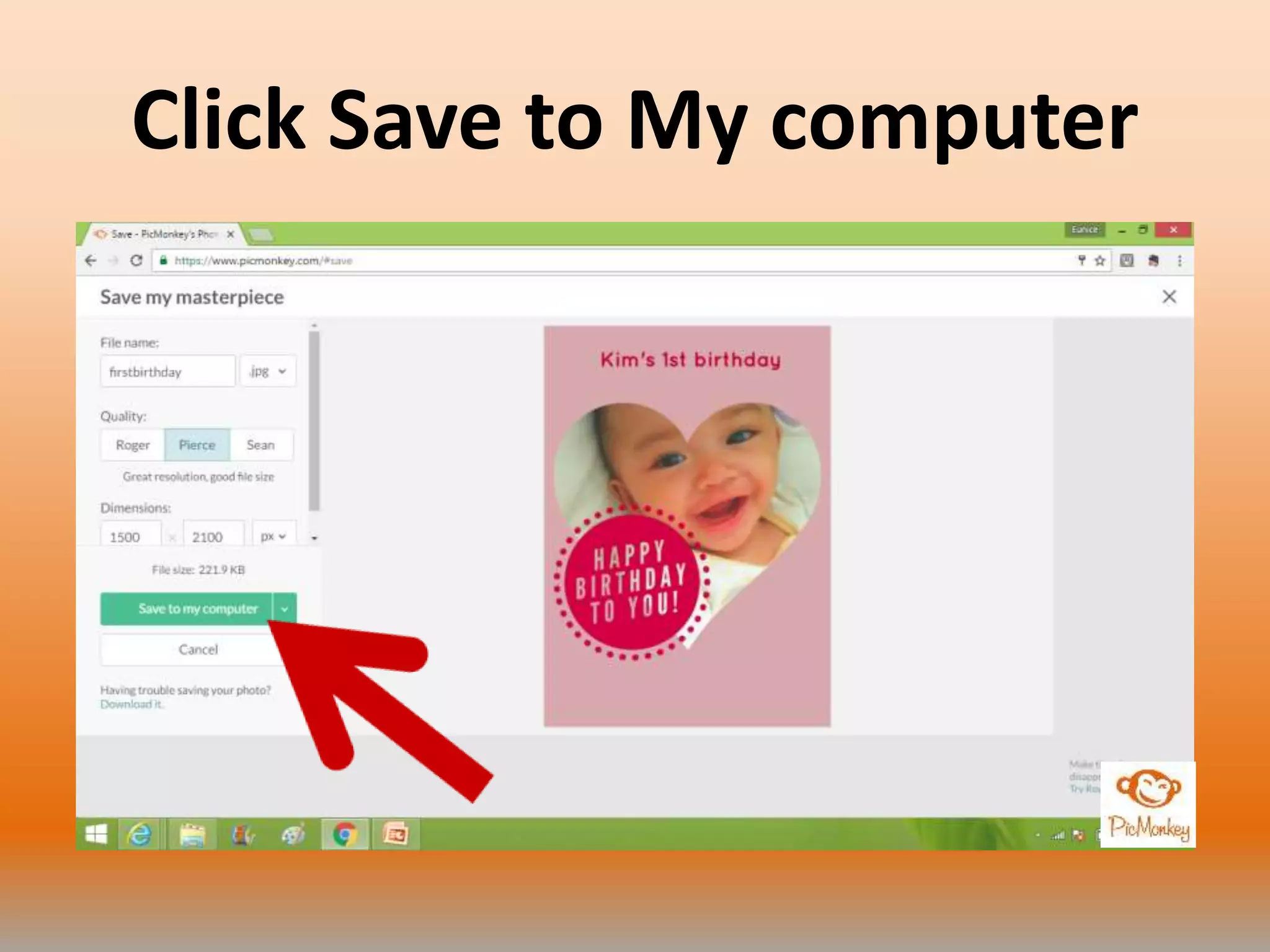 Click Save to My computer
 