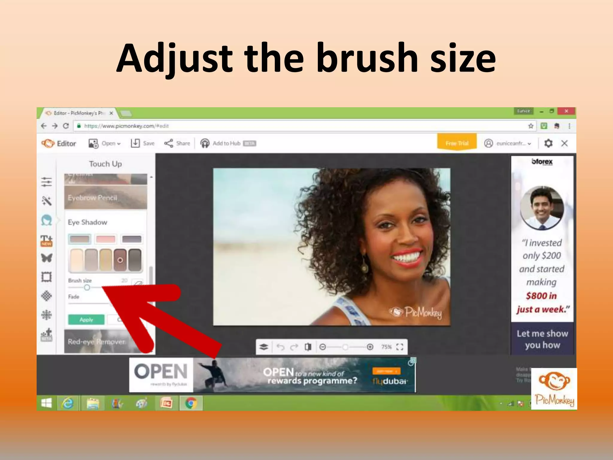 Adjust the brush size
 