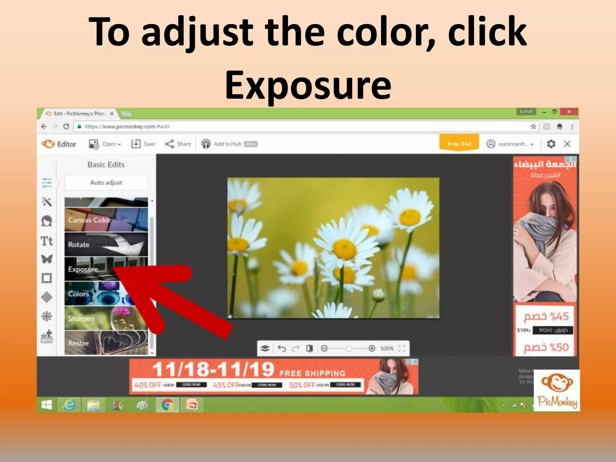 To adjust the color, click
Exposure
 