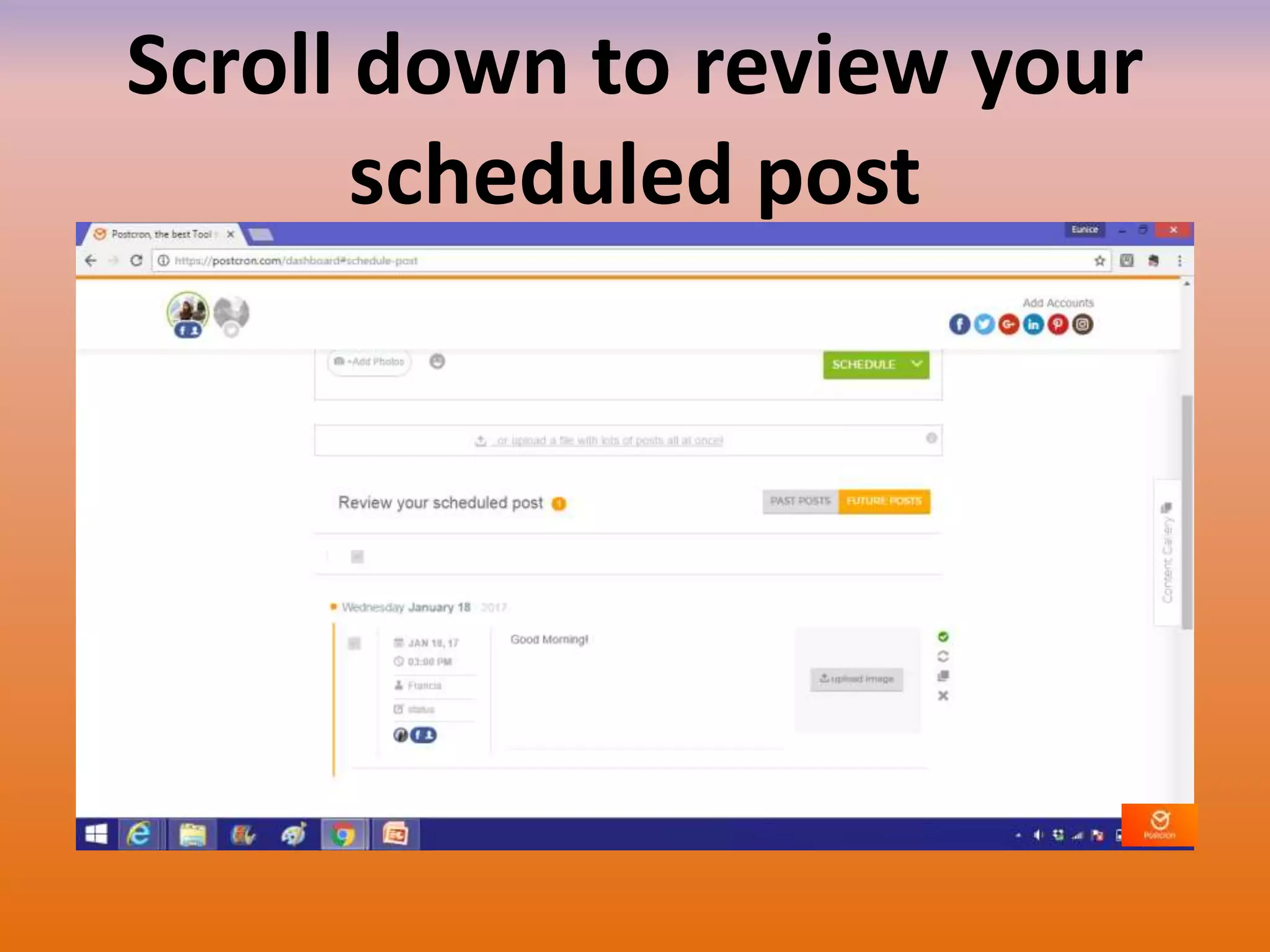 Scroll down to review your
scheduled post
 