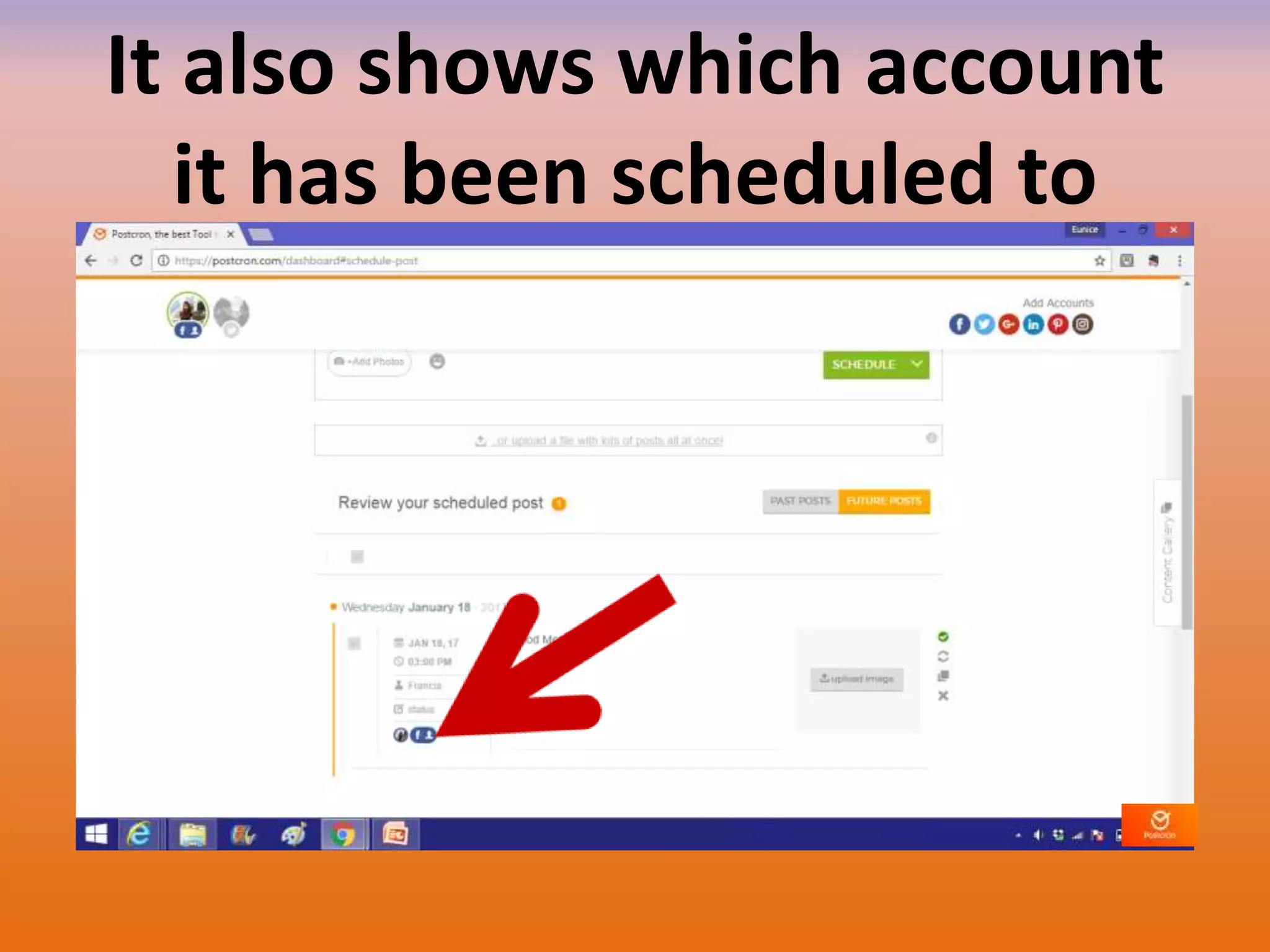 It also shows which account
it has been scheduled to
 