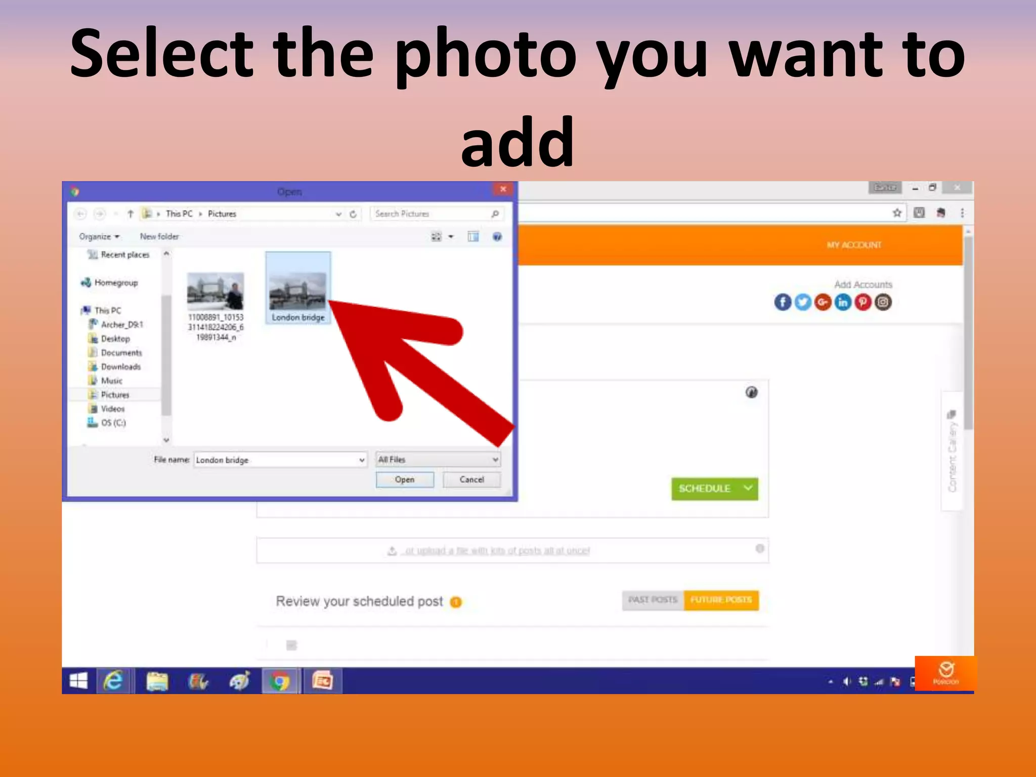 Select the photo you want to
add
 