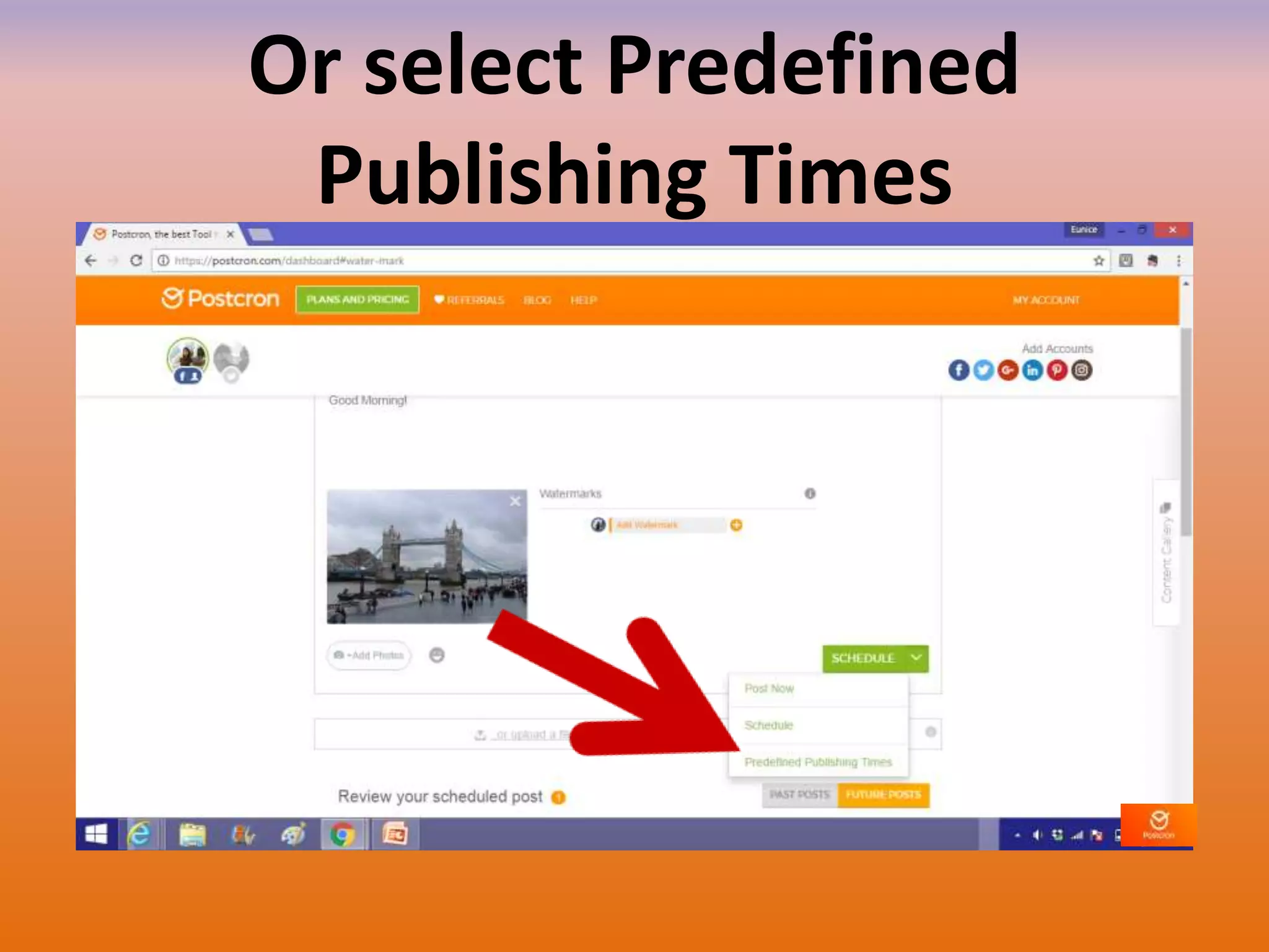 Or select Predefined
Publishing Times
 