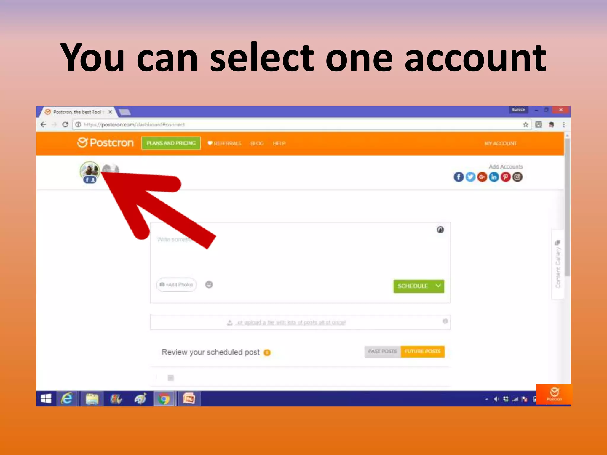 You can select one account
 