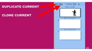 65
DUPLICATE CURRENT
CLONE CURRENT
 