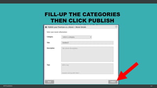 MFTPULIDO2015 117
FILL-UP THE CATEGORIES
THEN CLICK PUBLISH
 