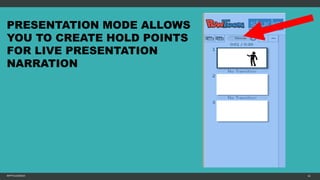 MFTPULIDO2015 65
PRESENTATION MODE ALLOWS
YOU TO CREATE HOLD POINTS
FOR LIVE PRESENTATION
NARRATION
 