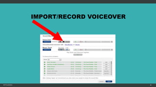 MFTPULIDO2015 89
IMPORT/RECORD VOICEOVER
 