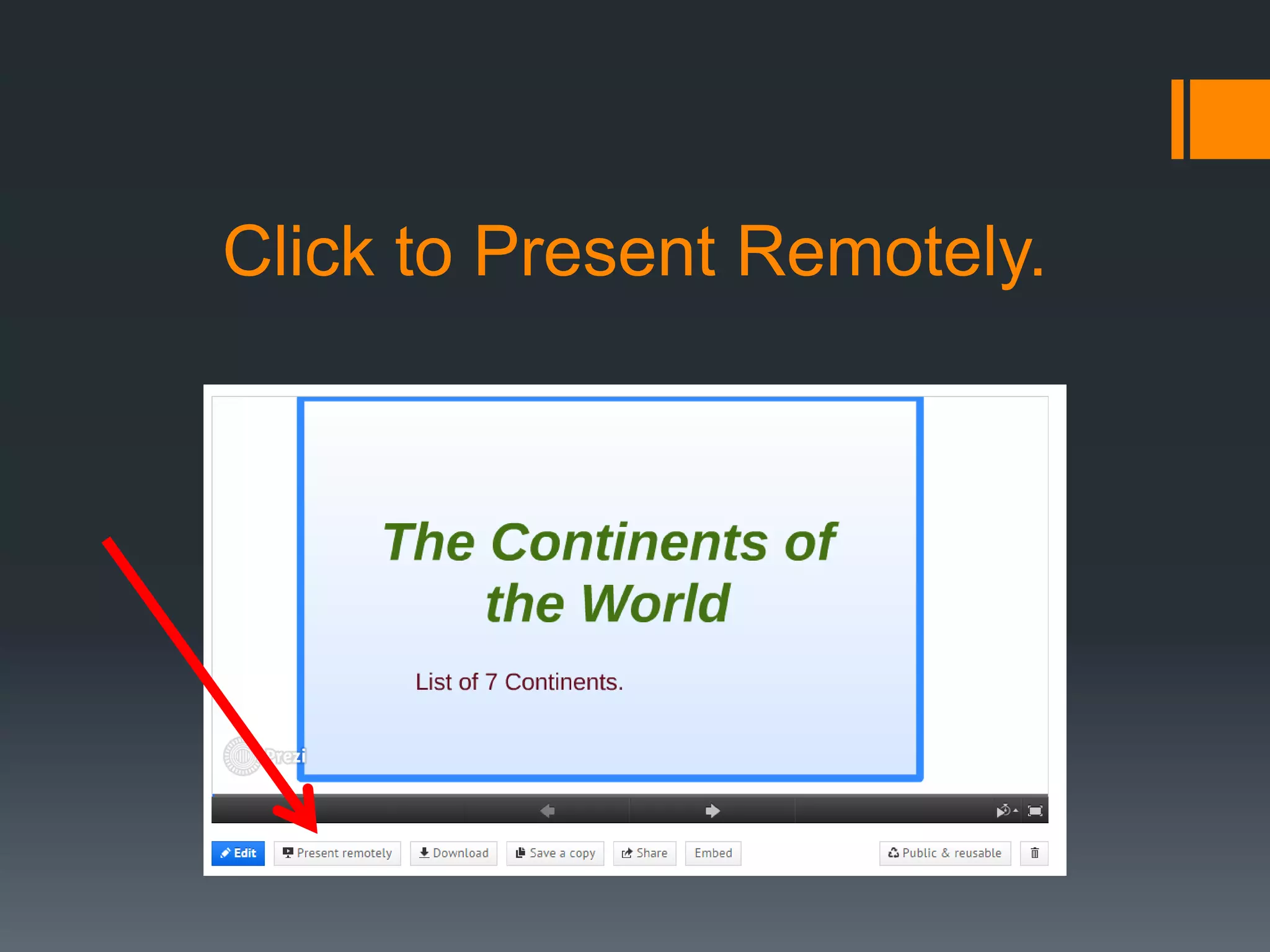 Click to Present Remotely.
 