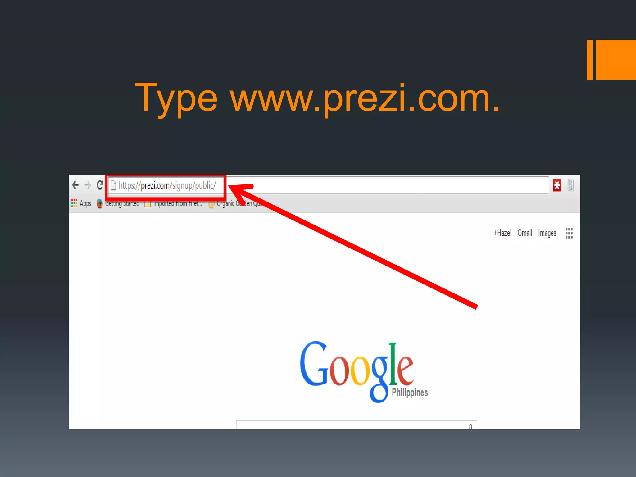Type www.prezi.com.
 
