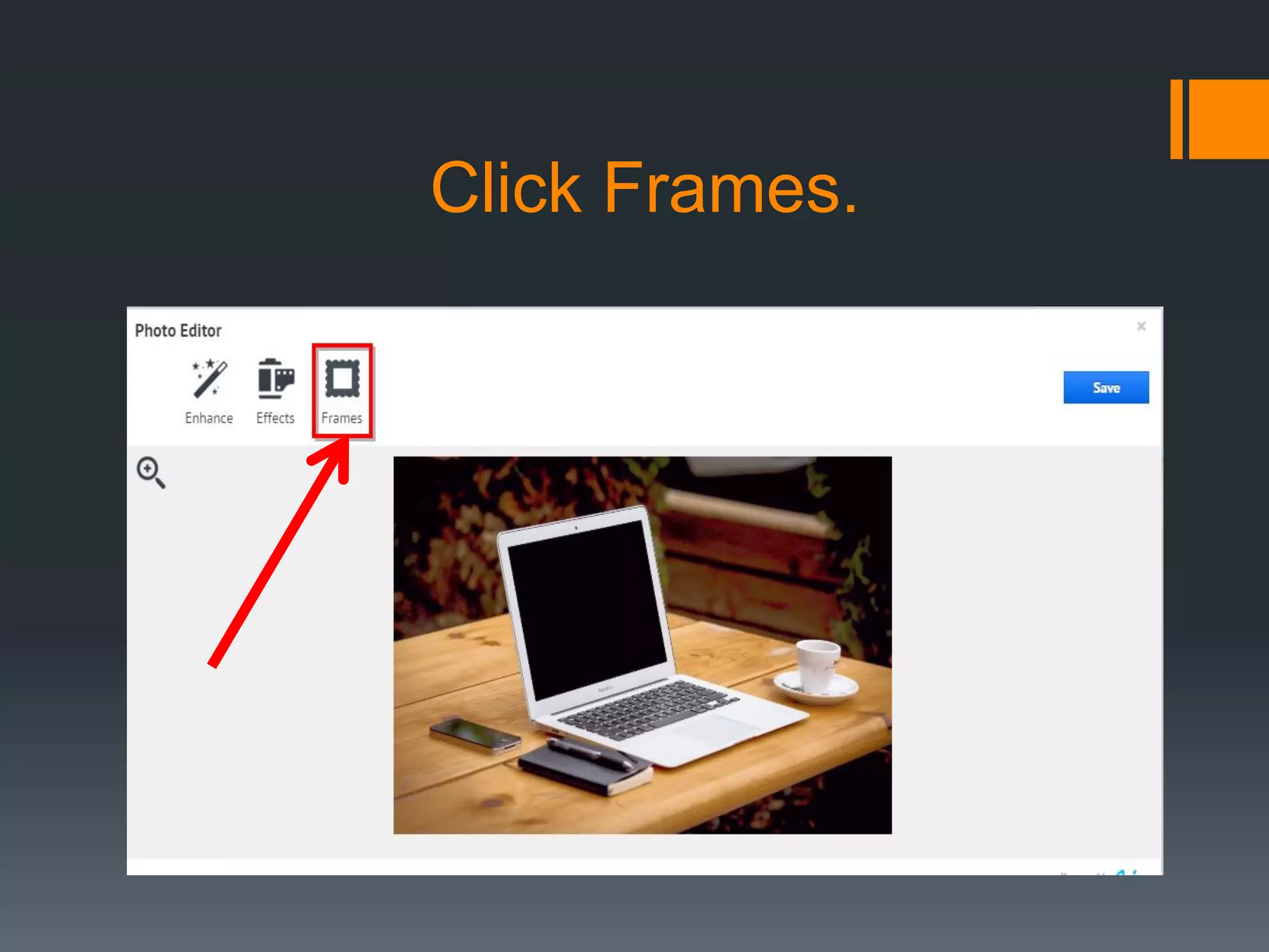 Click Frames.
 