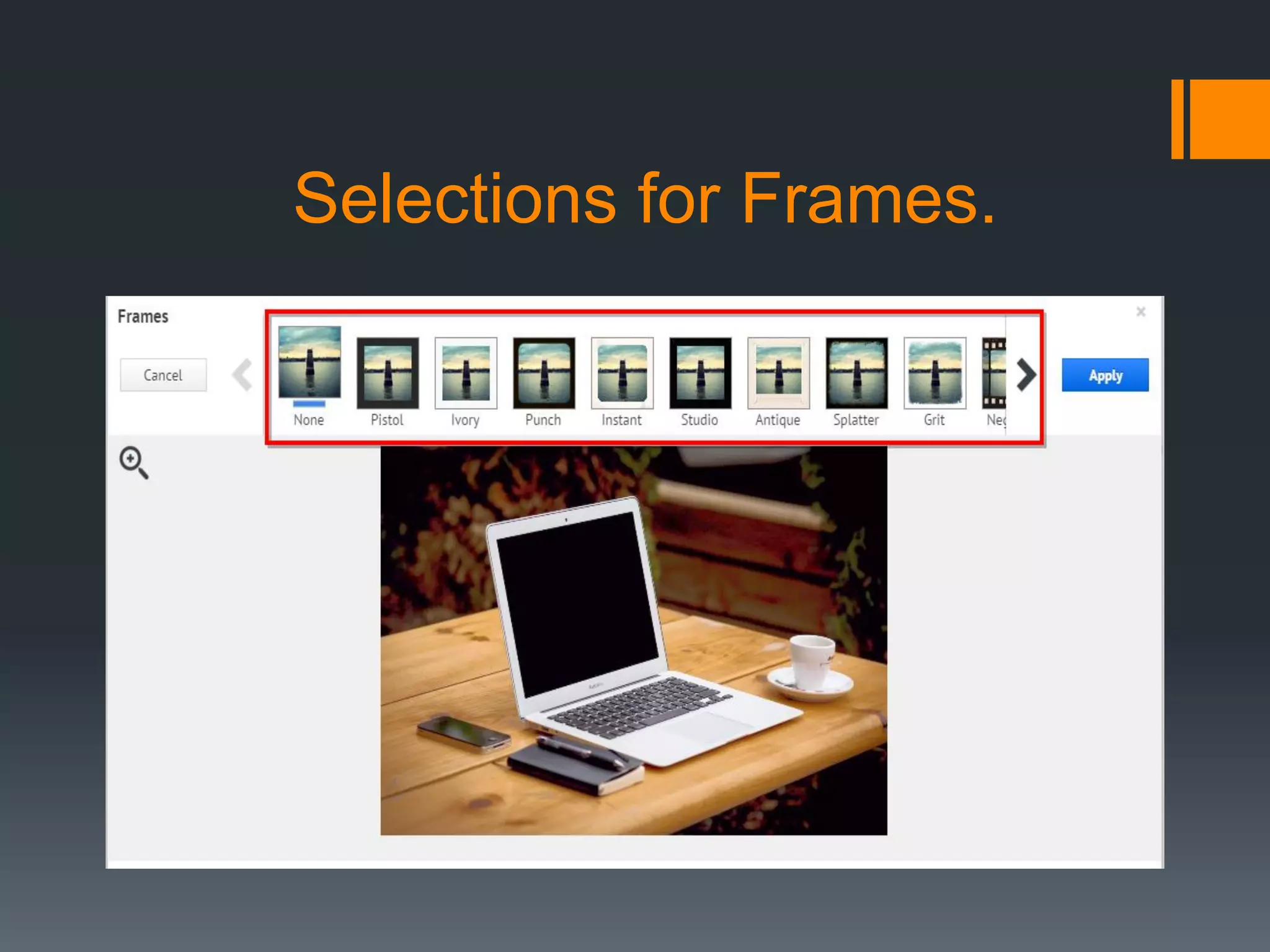 Selections for Frames.
 