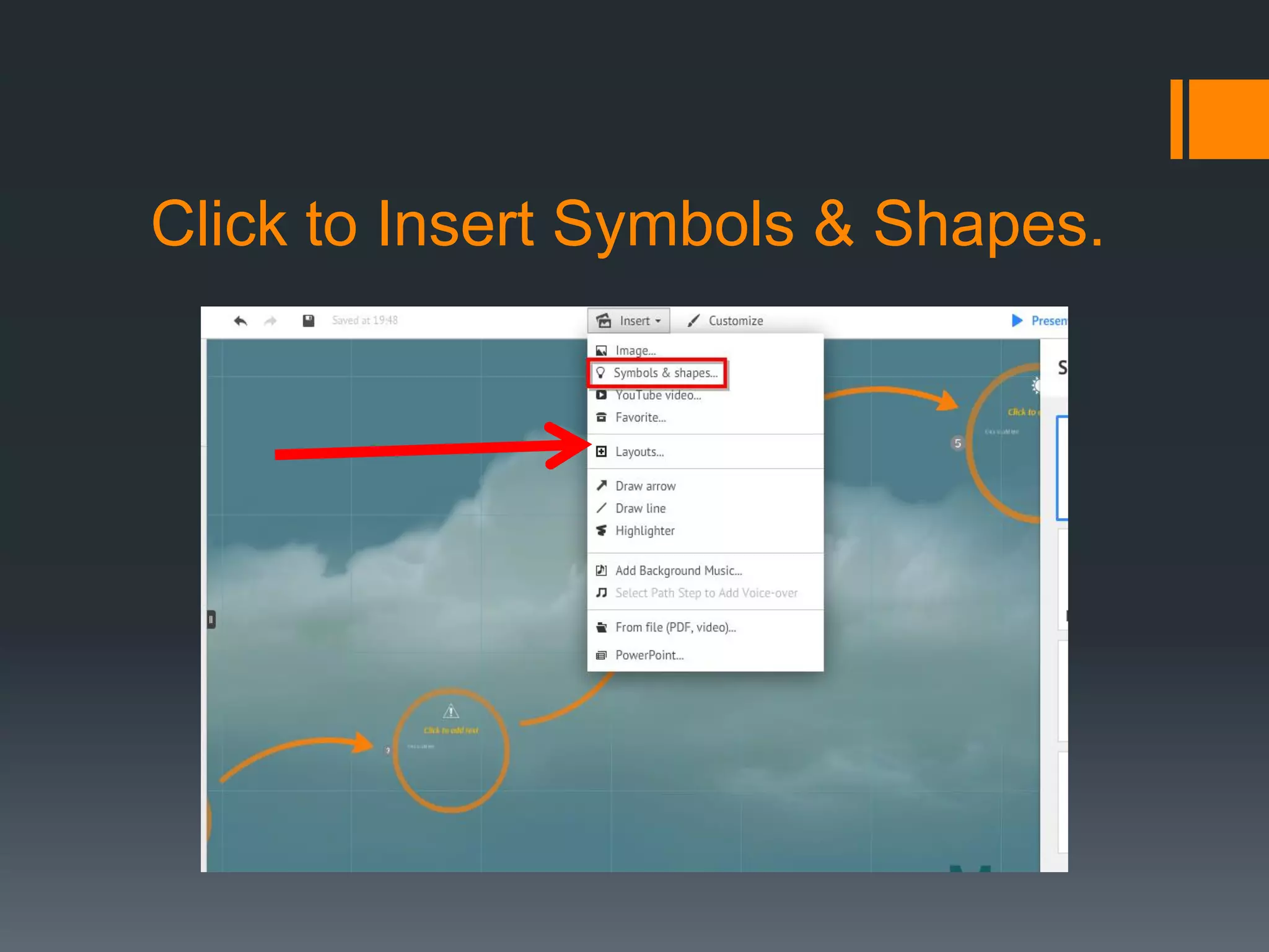 Click to Insert Symbols & Shapes.
 