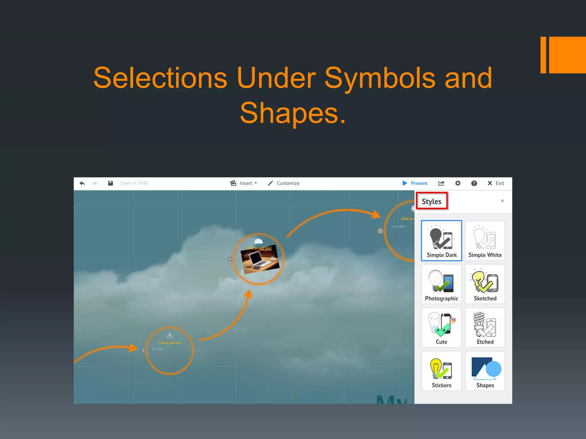 Selections Under Symbols and
Shapes.
 