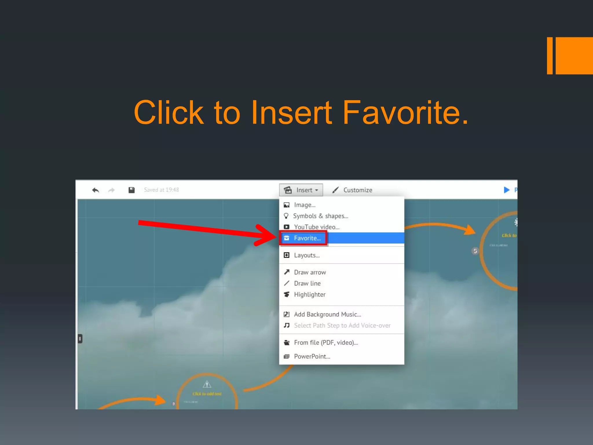 Click to Insert Favorite.
 