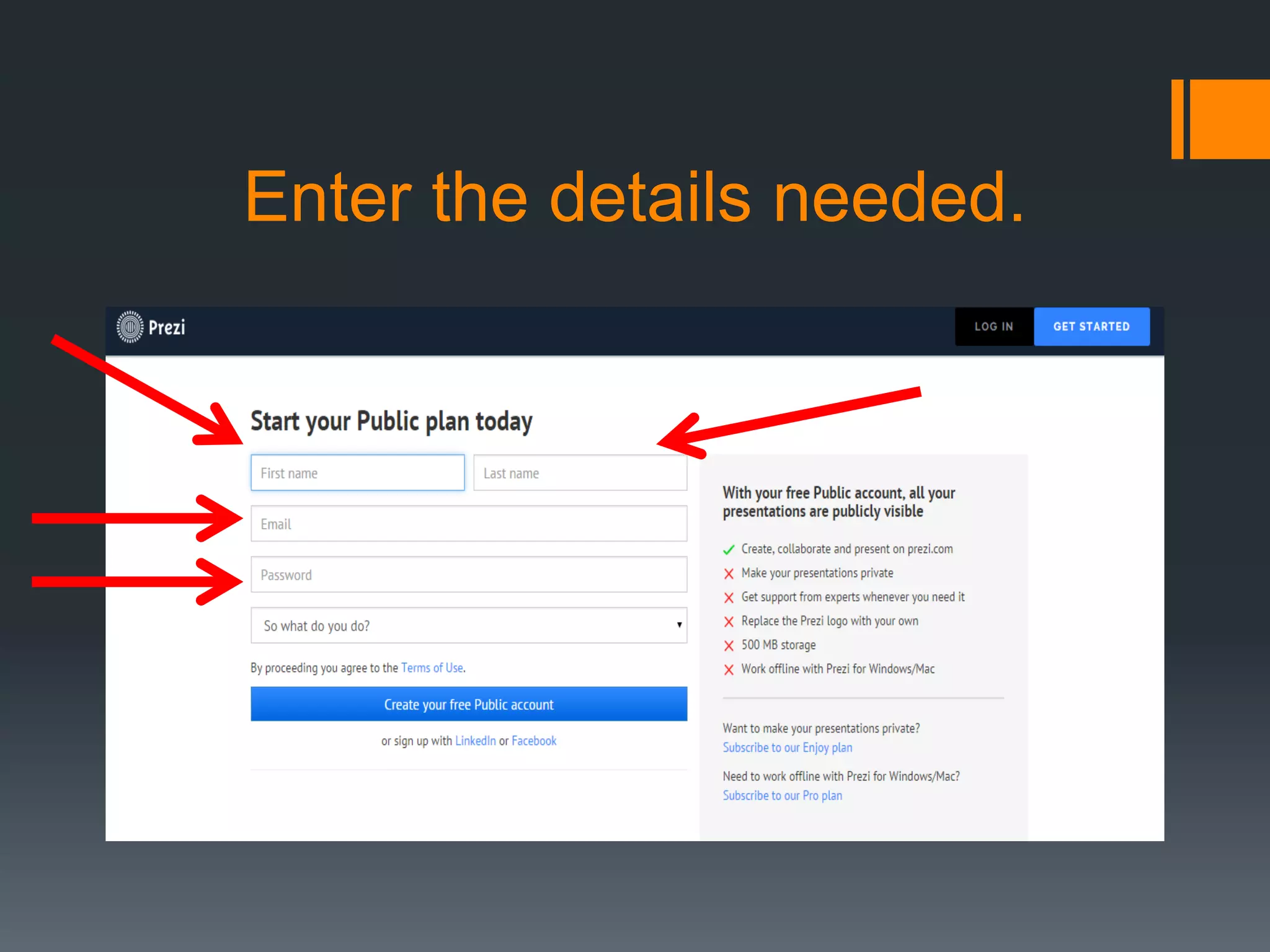 Enter the details needed.
 