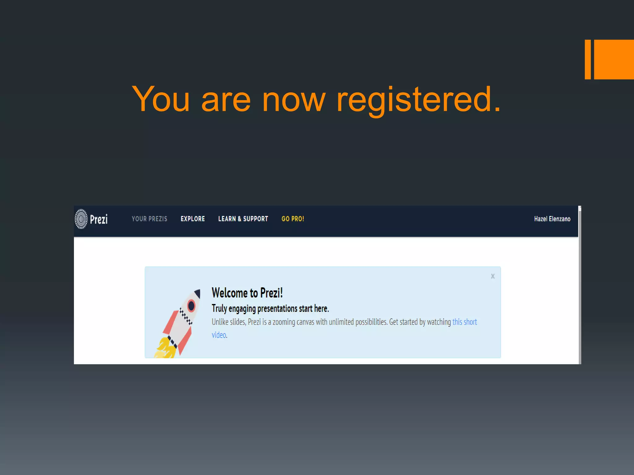 You are now registered.
 