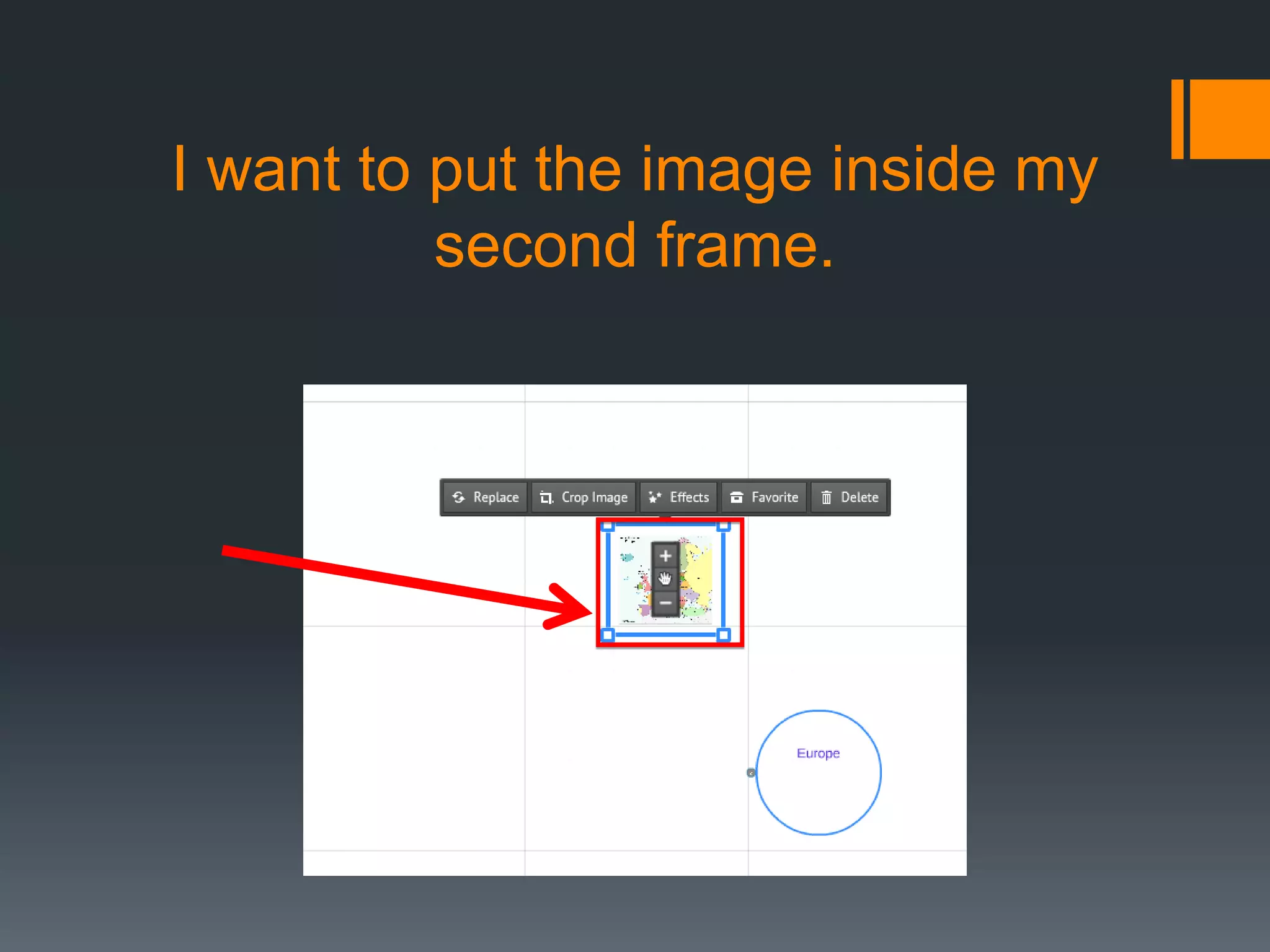 I want to put the image inside my
second frame.
 
