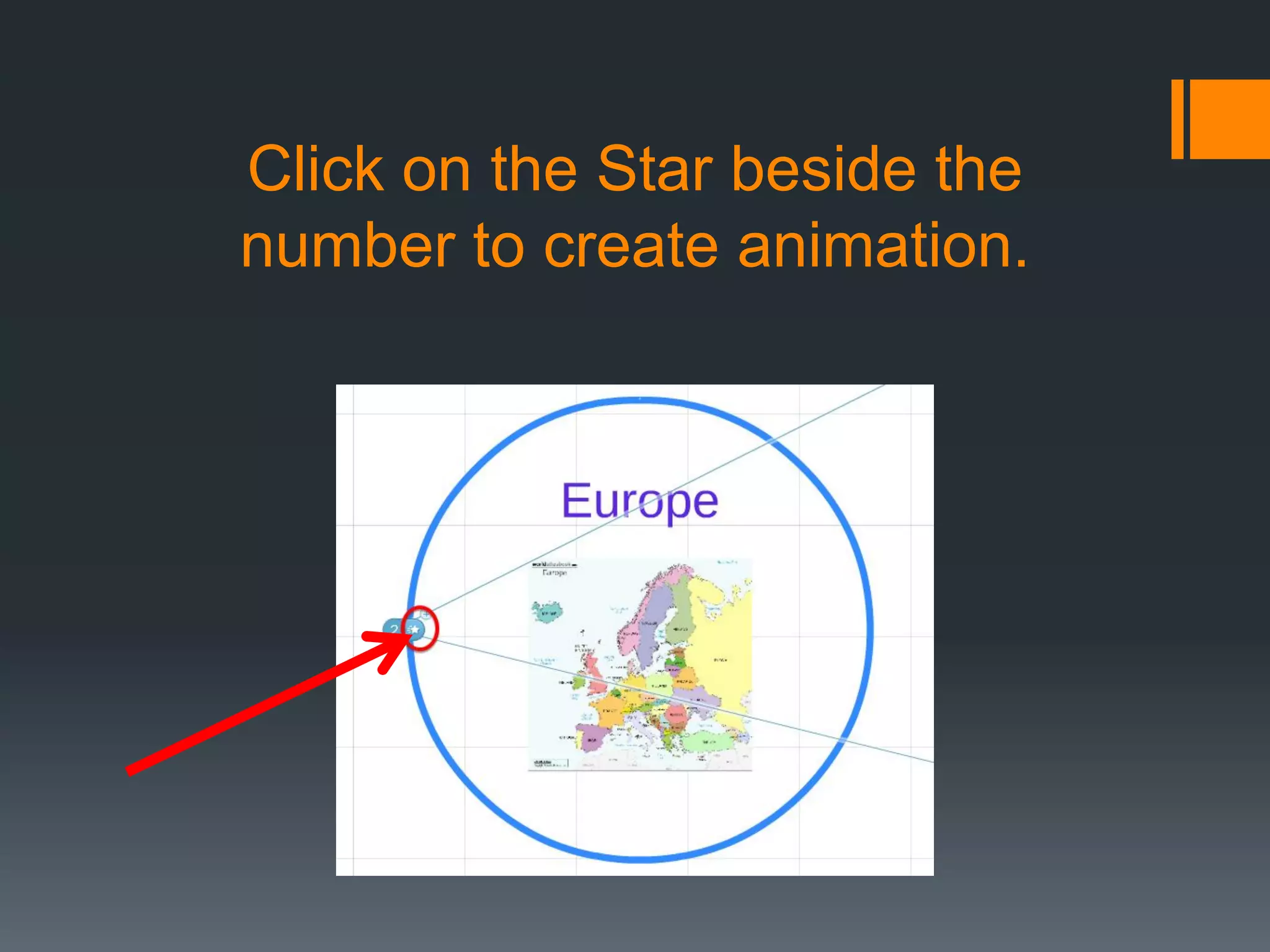 Click on the Star beside the
number to create animation.
 
