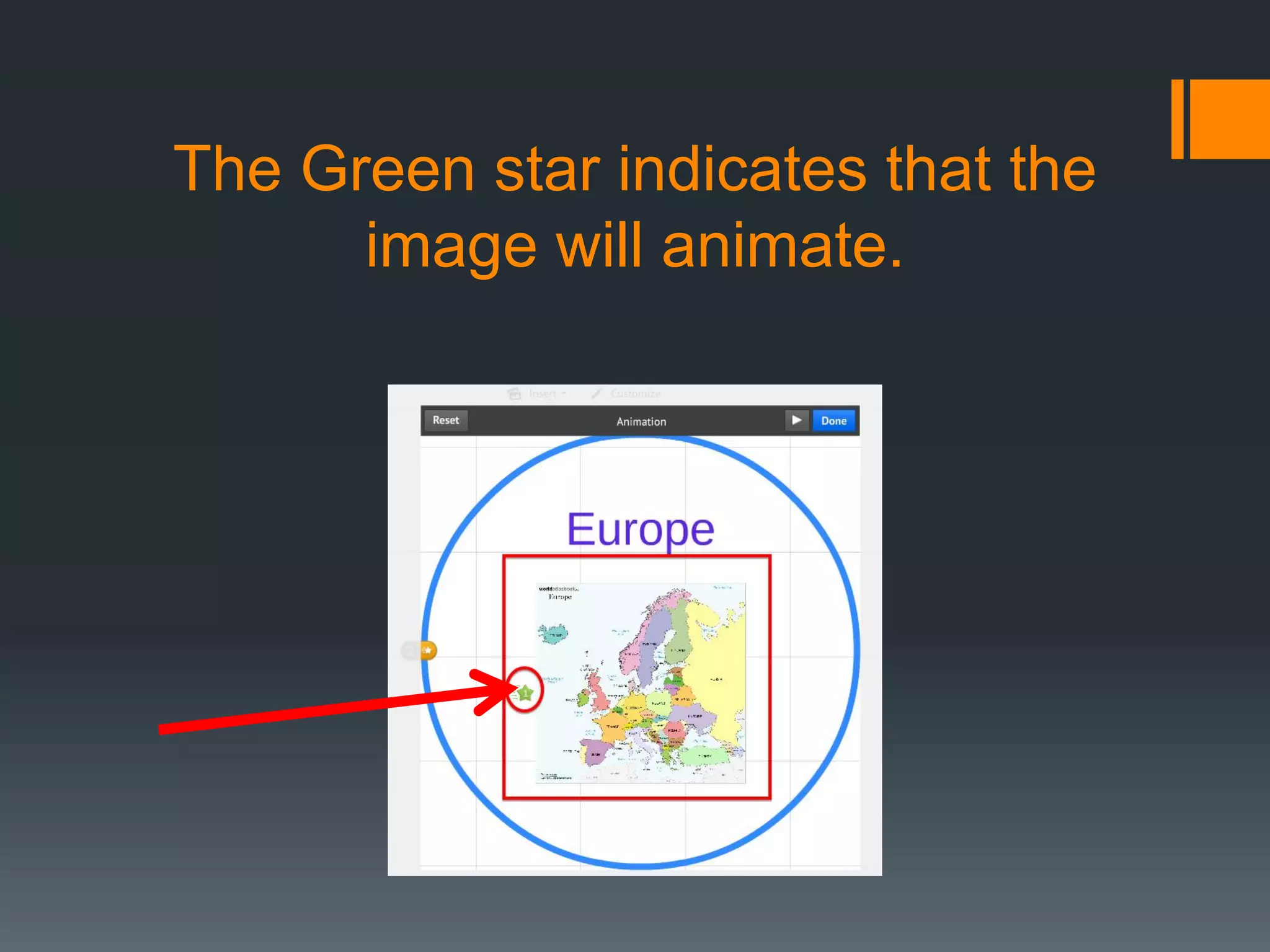 The Green star indicates that the
image will animate.
 