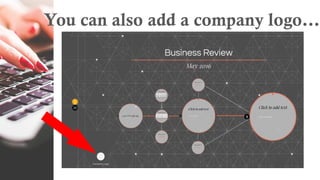 You can also add a company logo…
 