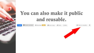 You can also make it public
and reusable.
 