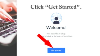 Click “Get Started”.
 