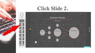 Click Slide 2.
 