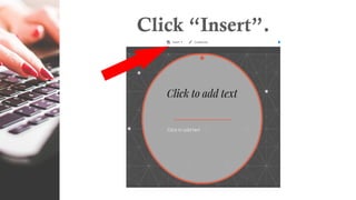 Click “Insert”.
 