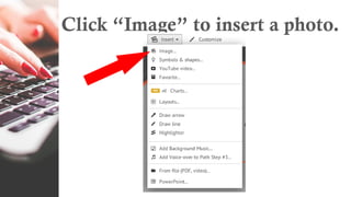 Click “Image” to insert a photo.
 