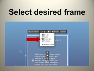 Select desired frame
 