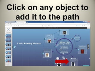 Click on any object to
add it to the path
 
