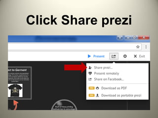Click Share prezi
 