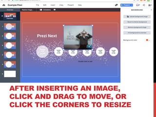 AFTER INSERTING AN IMAGE,
CLICK AND DRAG TO MOVE, OR
CLICK THE CORNERS TO RESIZE
 