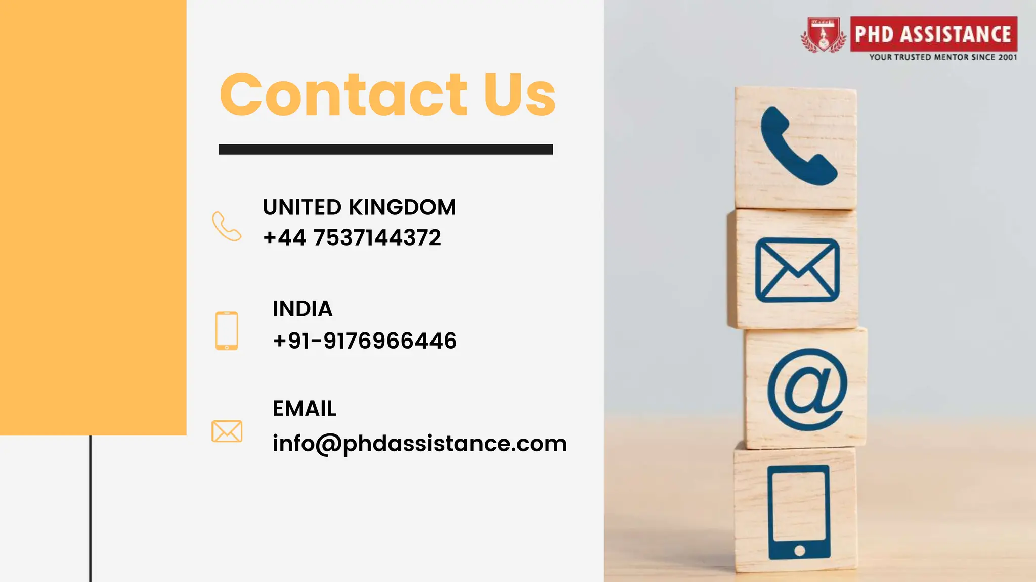 Contact Us
+44 7537144372
UNITED KINGDOM
+91-9176966446
EMAIL
INDIA
info@phdassistance.com
 