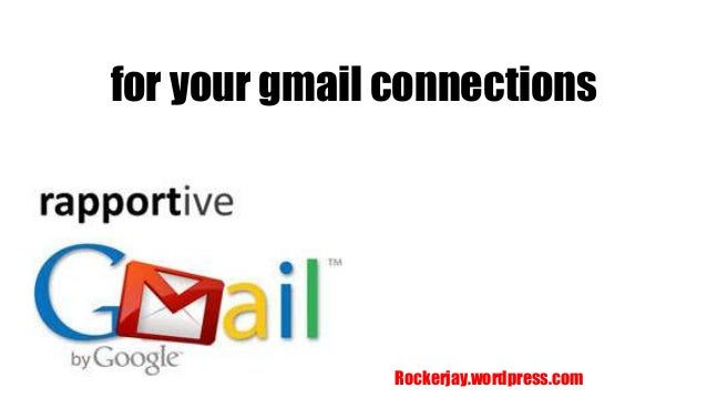 called rapportive rockerjaywordpresscom