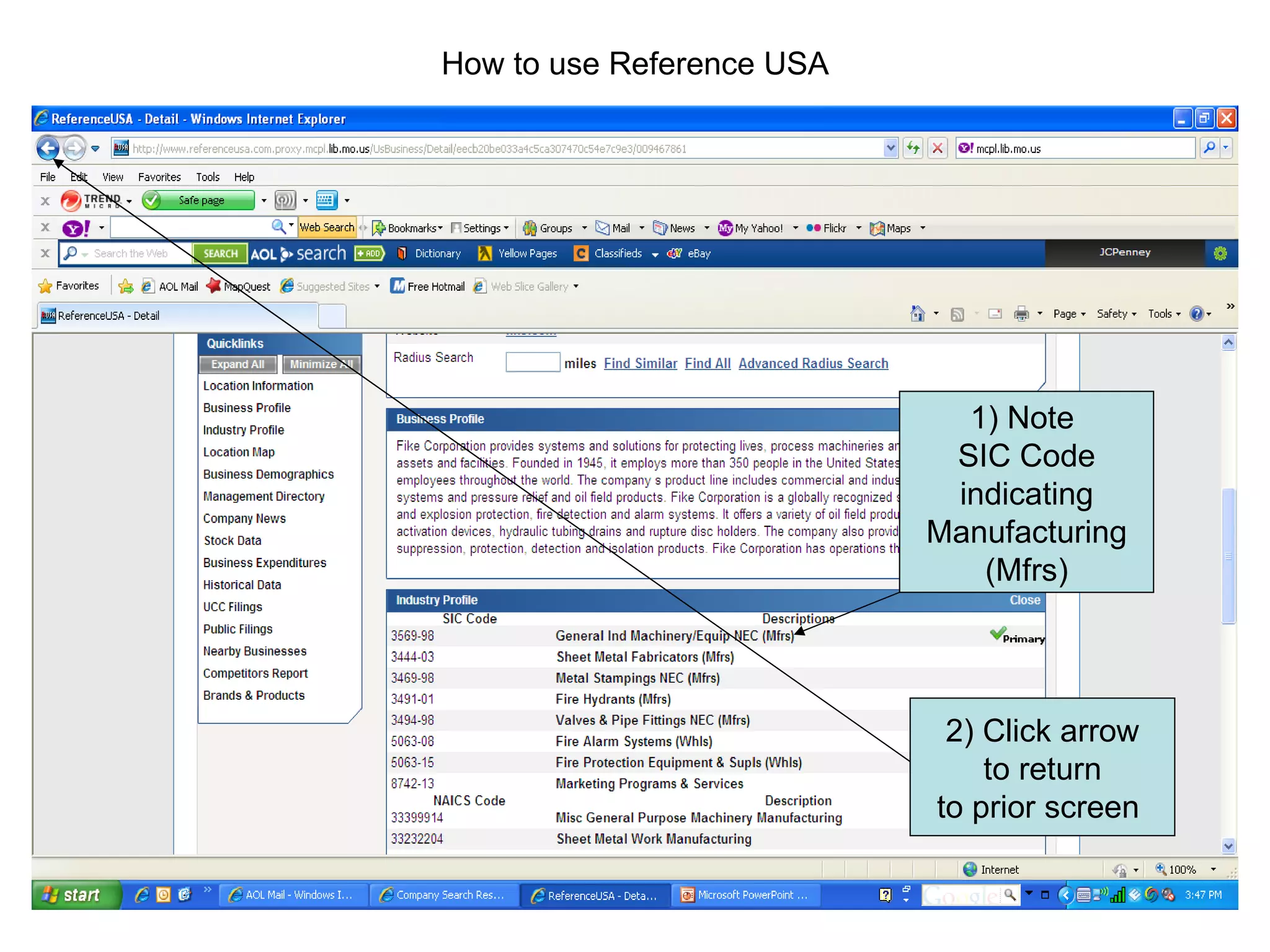 How to use Reference USA 1) Note  SIC Code indicating Manufacturing (Mfrs) 2) Click arrow to return to prior screen  