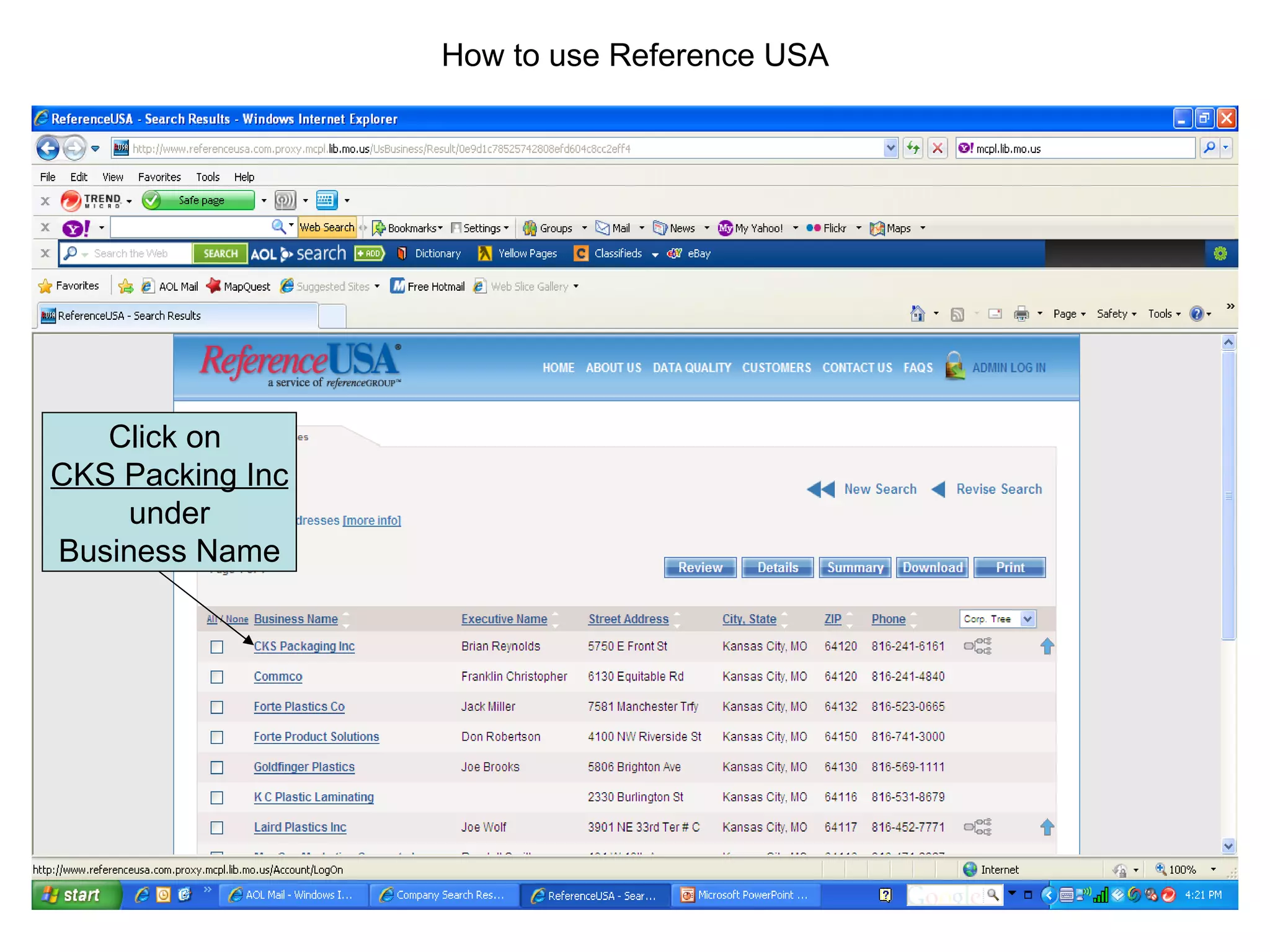 How to use Reference USA Click on  CKS Packing Inc under Business Name 