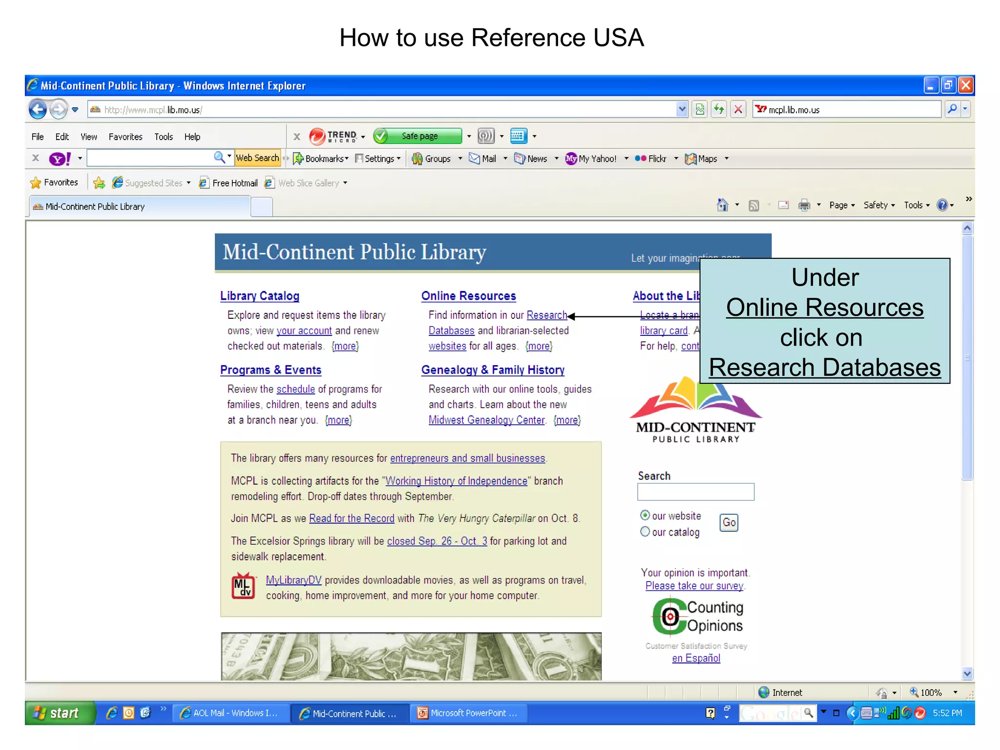 How to use Reference USA Under Online Resources click on  Research Databases 