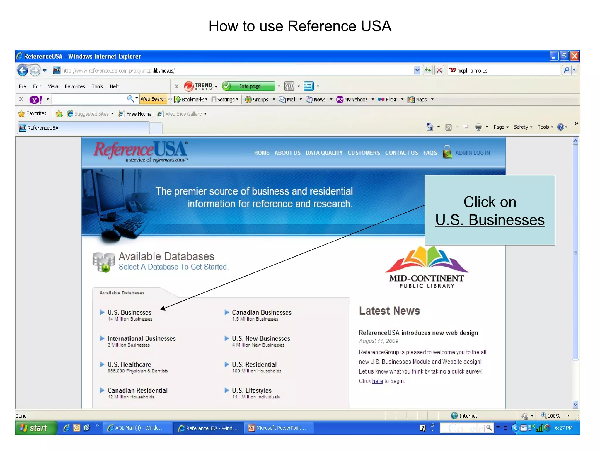How to use Reference USA Click on U.S. Businesses 