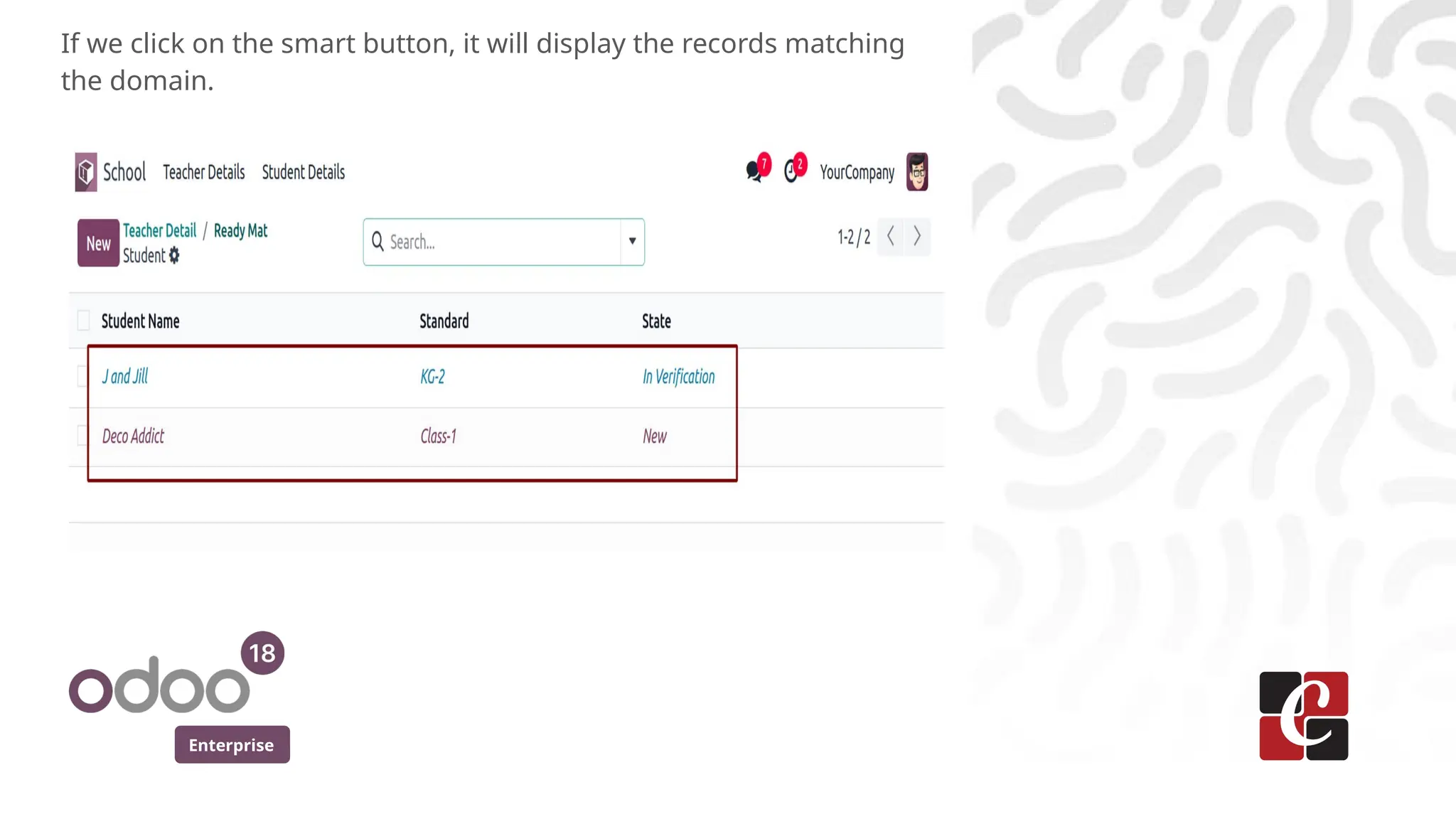 Enterprise
If we click on the smart button, it will display the records matching
the domain.
 