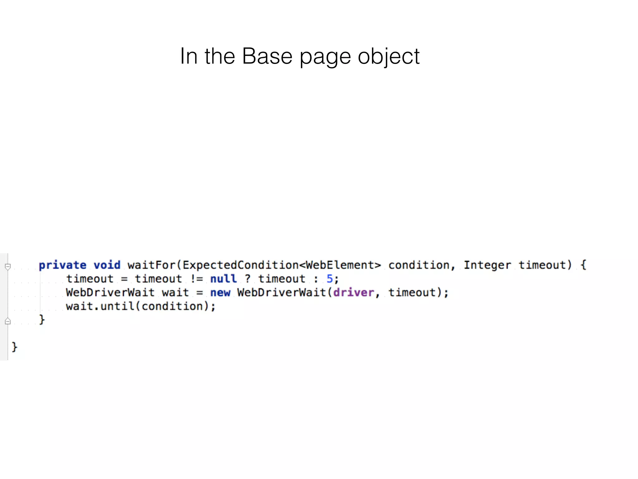 In the Base page object
 