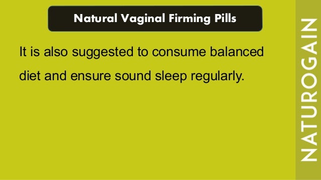 7 Natural Ways To Become Virgin Again Natural Vaginal Firming Pills to Tighten Vag Lips, Become Virgin Again