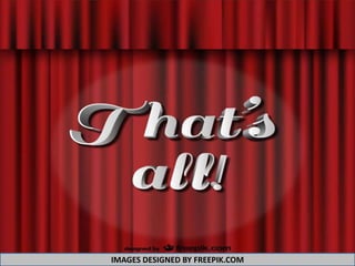 SLIDESHARE
IMAGES DESIGNED BY FREEPIK.COM
 