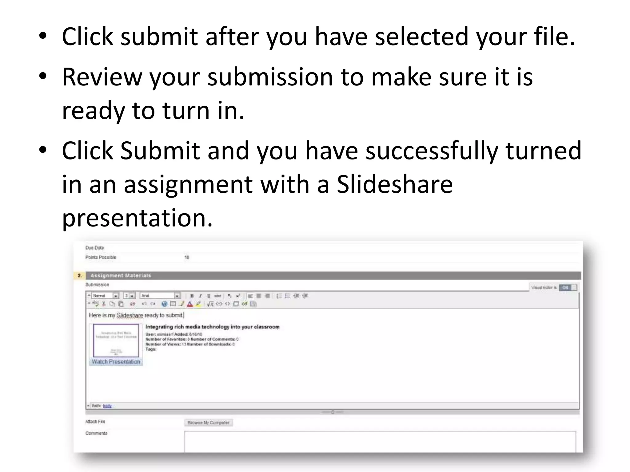 Search for the Slidshare presentation and choose Select when you find your file** HINT** Choose âSpecific Presentation (URL)â in the Search Type Dropdown menu. Then copy & paste type presentationâs URL in the search boxCopy and Paste URLChoose âSpecific Presentation (URL)â