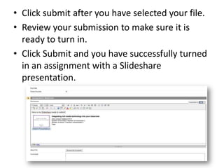 Search for the Slidshare presentation and choose Select when you find your file** HINT** Choose “Specific Presentation (URL)” in the Search Type Dropdown menu. Then copy & paste type presentation’s URL in the search boxCopy and Paste URLChoose “Specific Presentation (URL)”