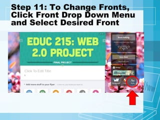 Step 11: To Change Fronts,
Click Front Drop Down Menu
and Select Desired Front
 